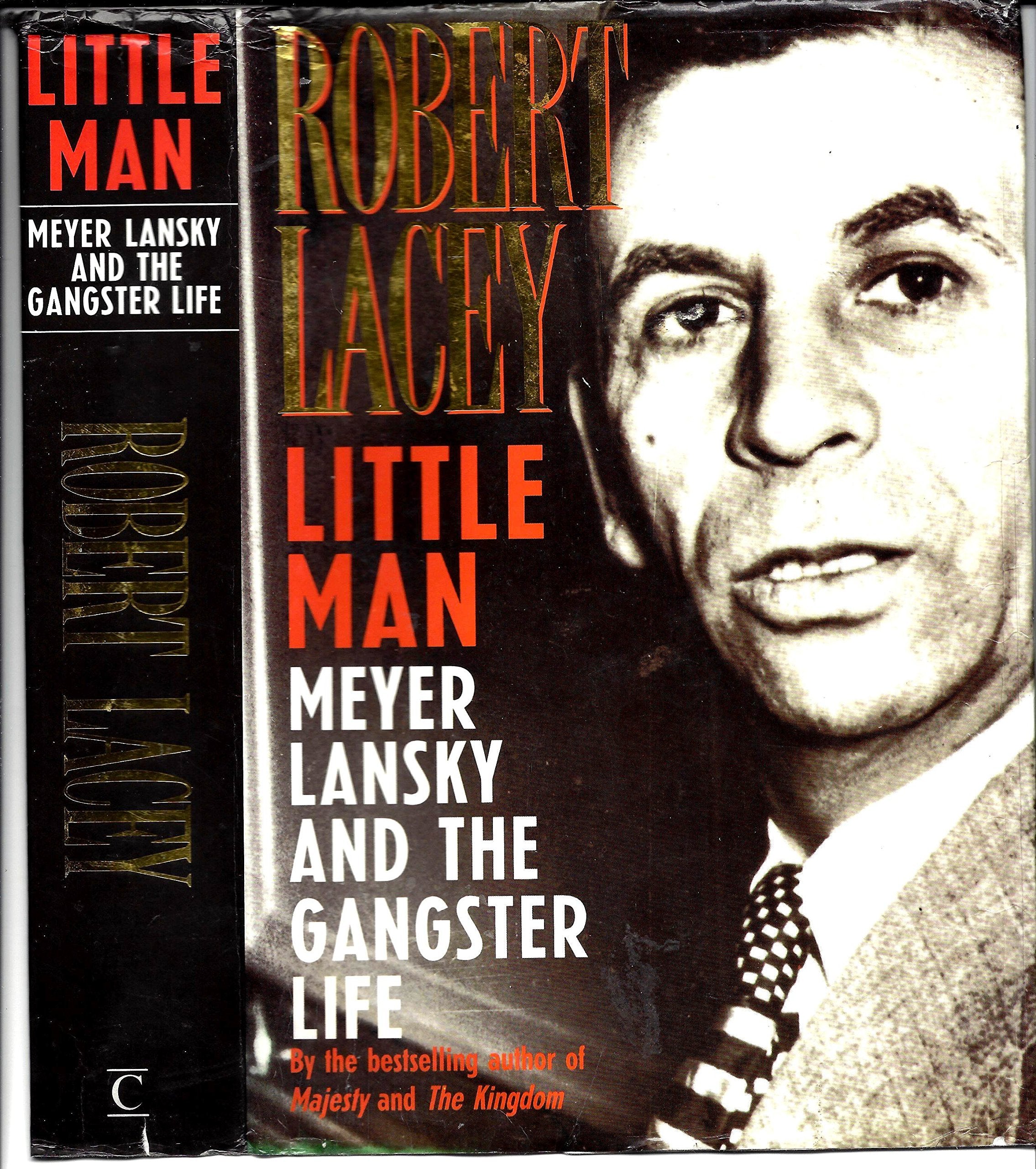 Little Man: Meyer Lansky and the Gangster Life Law