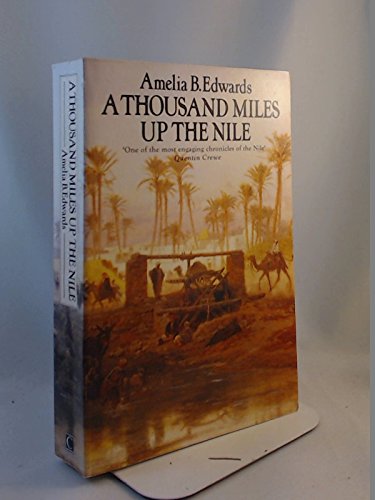 A Thousand Miles Up the Nile (Century Classics) Social Sciences