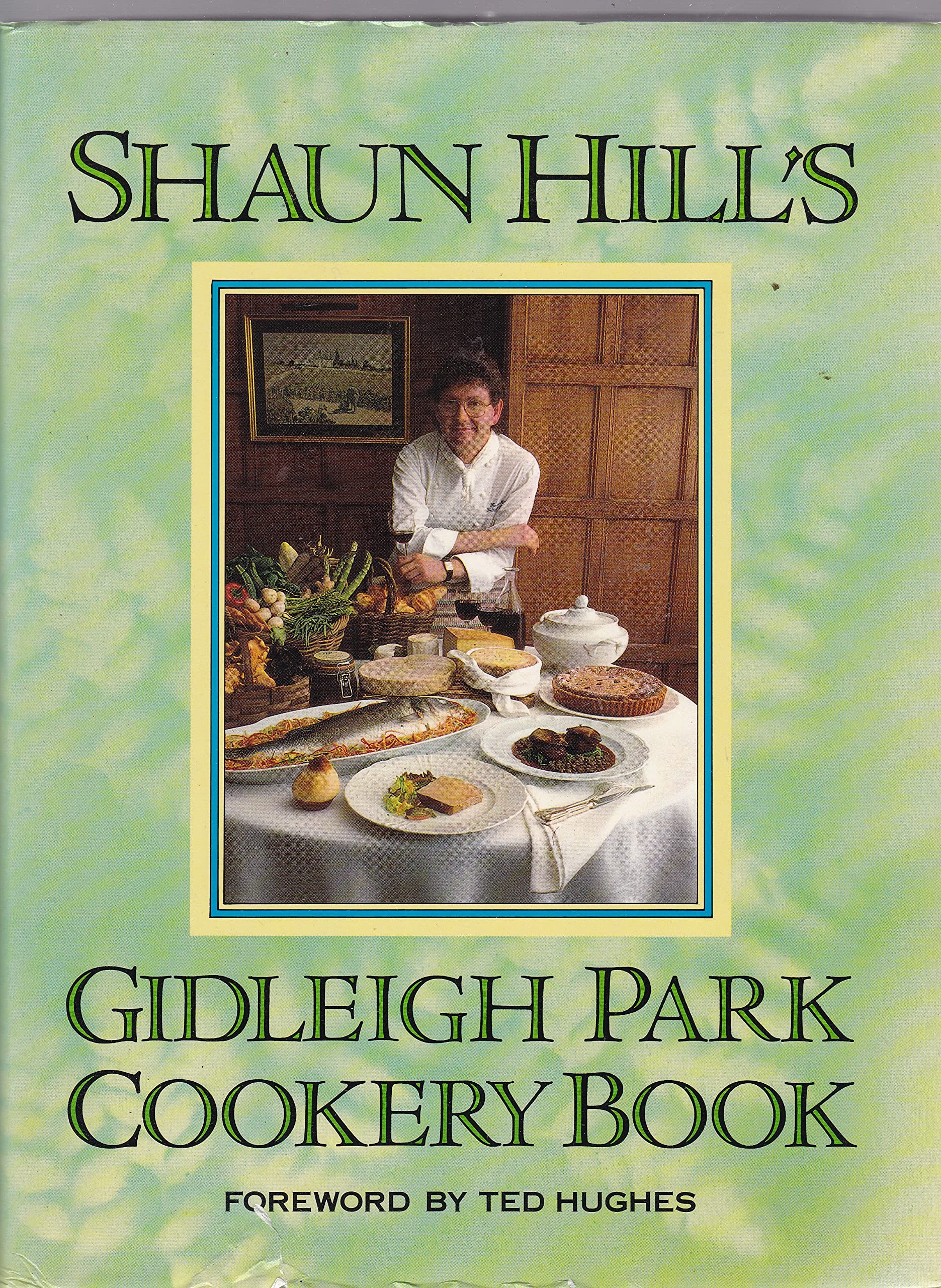 Shaun Hill's Gidleigh Park Cookery Book book