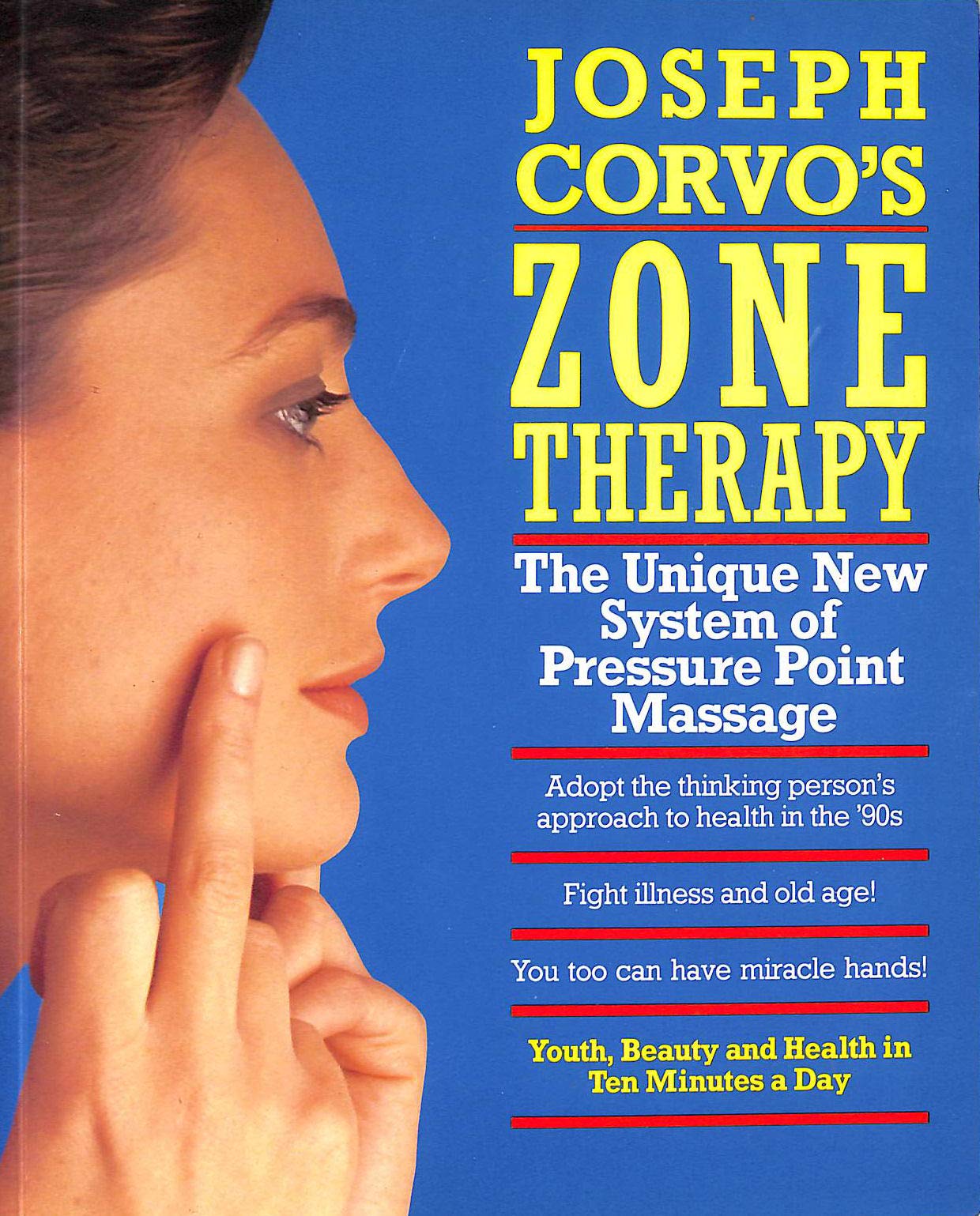 Zone Therapy: Youth, Beauty and Health in Ten Minutes a Day Health, Nutrition & Fitness