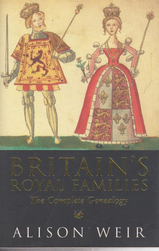 Britain's Royal Families: The Complete Genealogy Reference Books