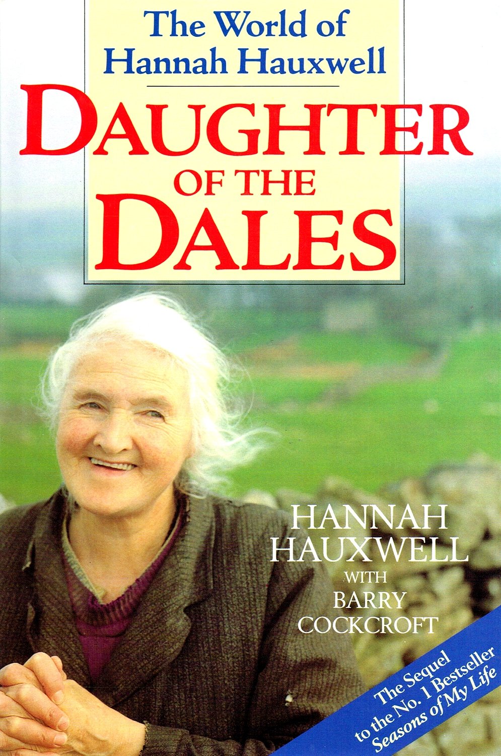 Daughter of the Dales: The World of Hannah Hauxwell Memories
