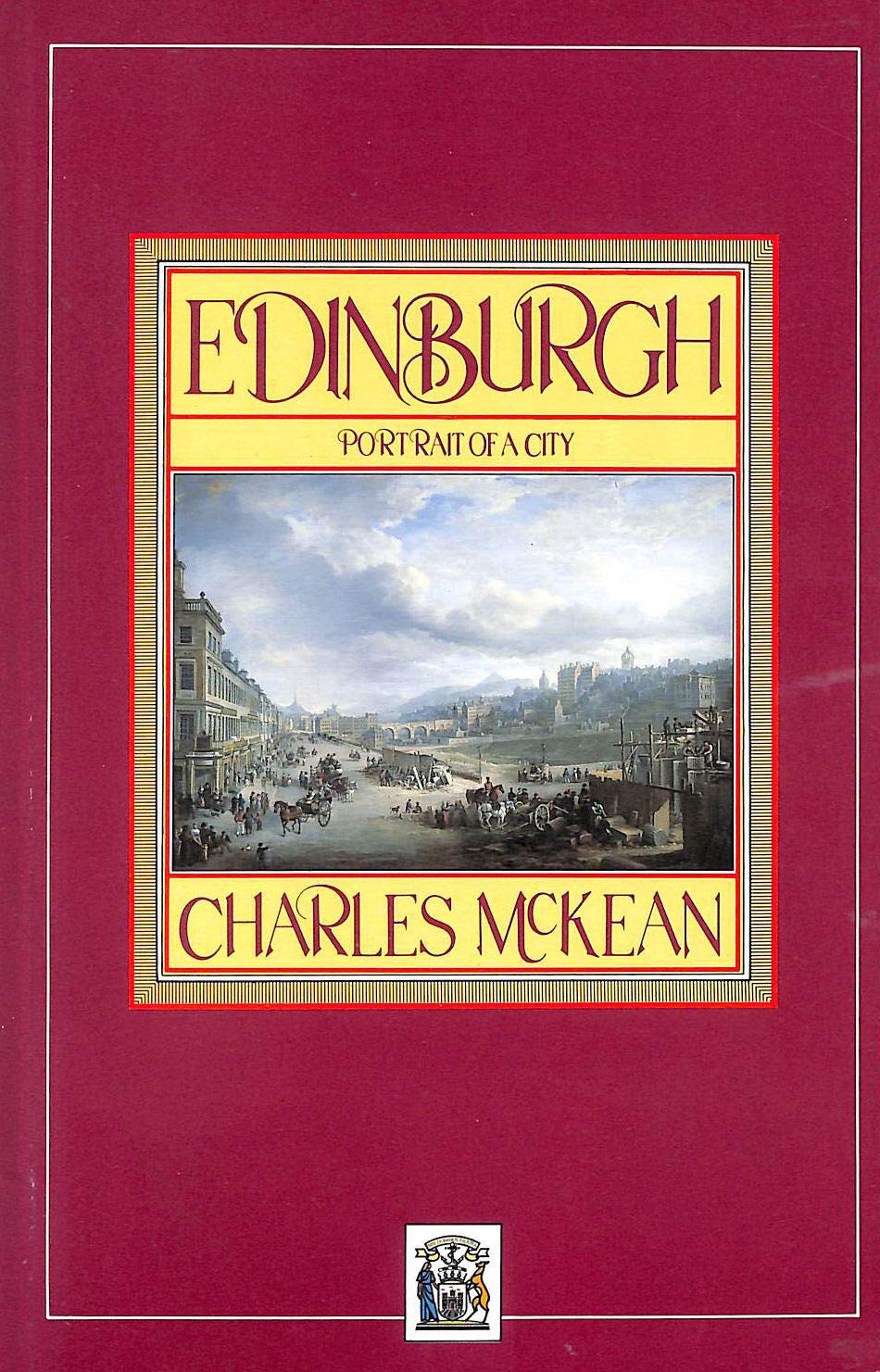 EDINBURGH: PORTRAIT OF A CITY (Cities) Leisure, Home & Garden