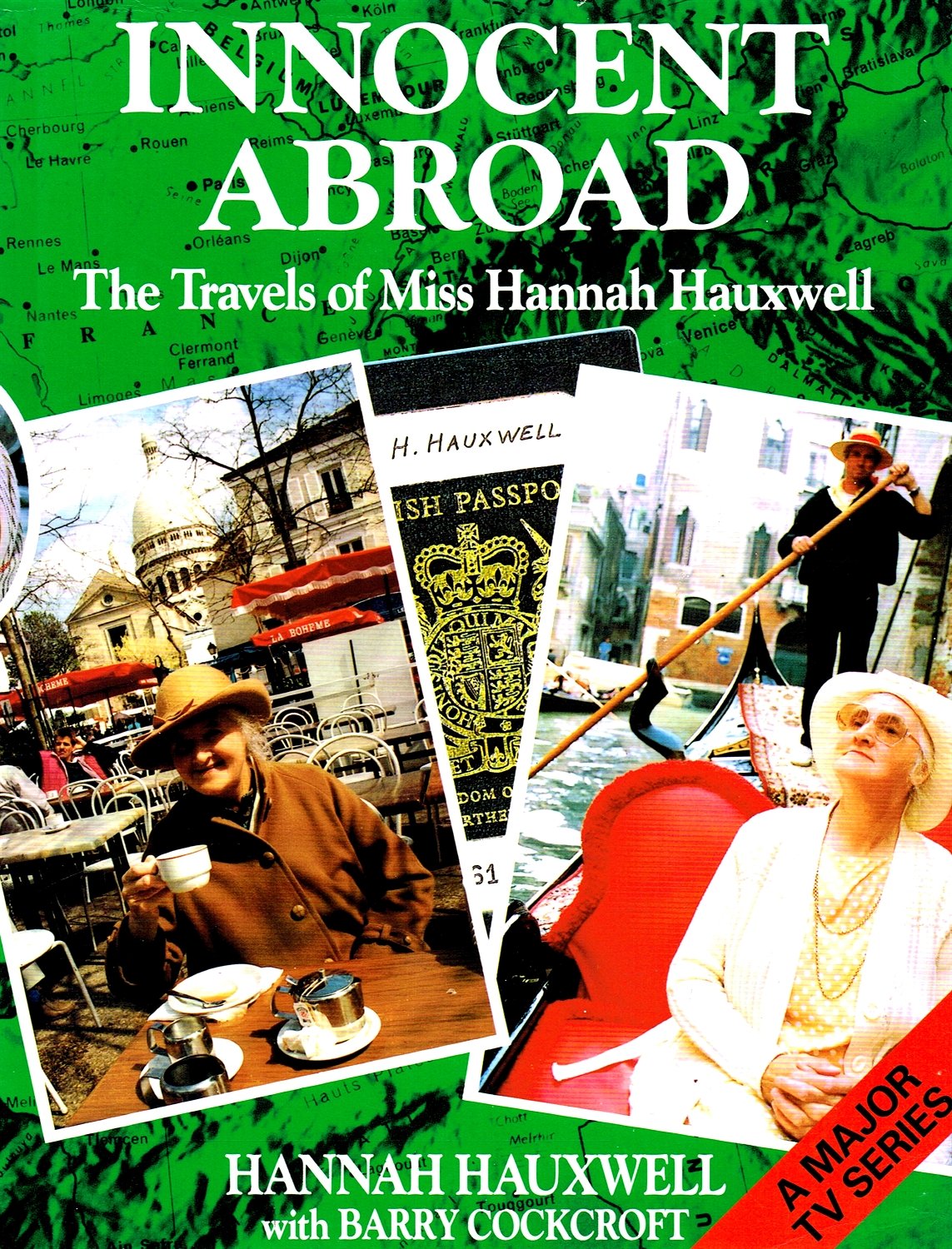 Innocent Abroad: The Travels of Miss Hannah Hauxwell Memories