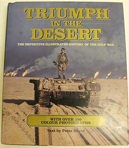 Triumph in the Desert: The Challenge, the Fighting, the Legacy Social Sciences