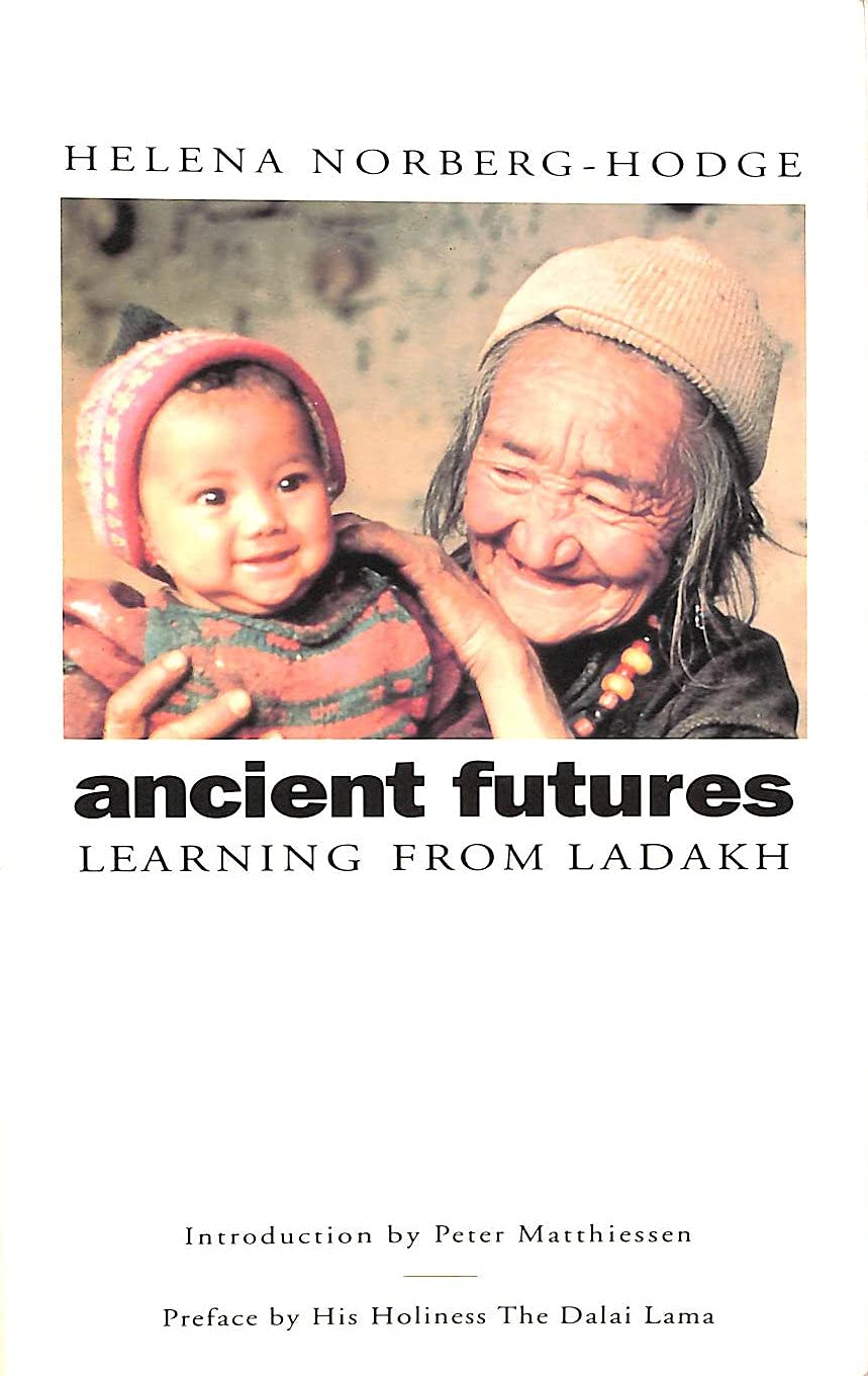 Ancient Futures: Learning from Ladakh General education
