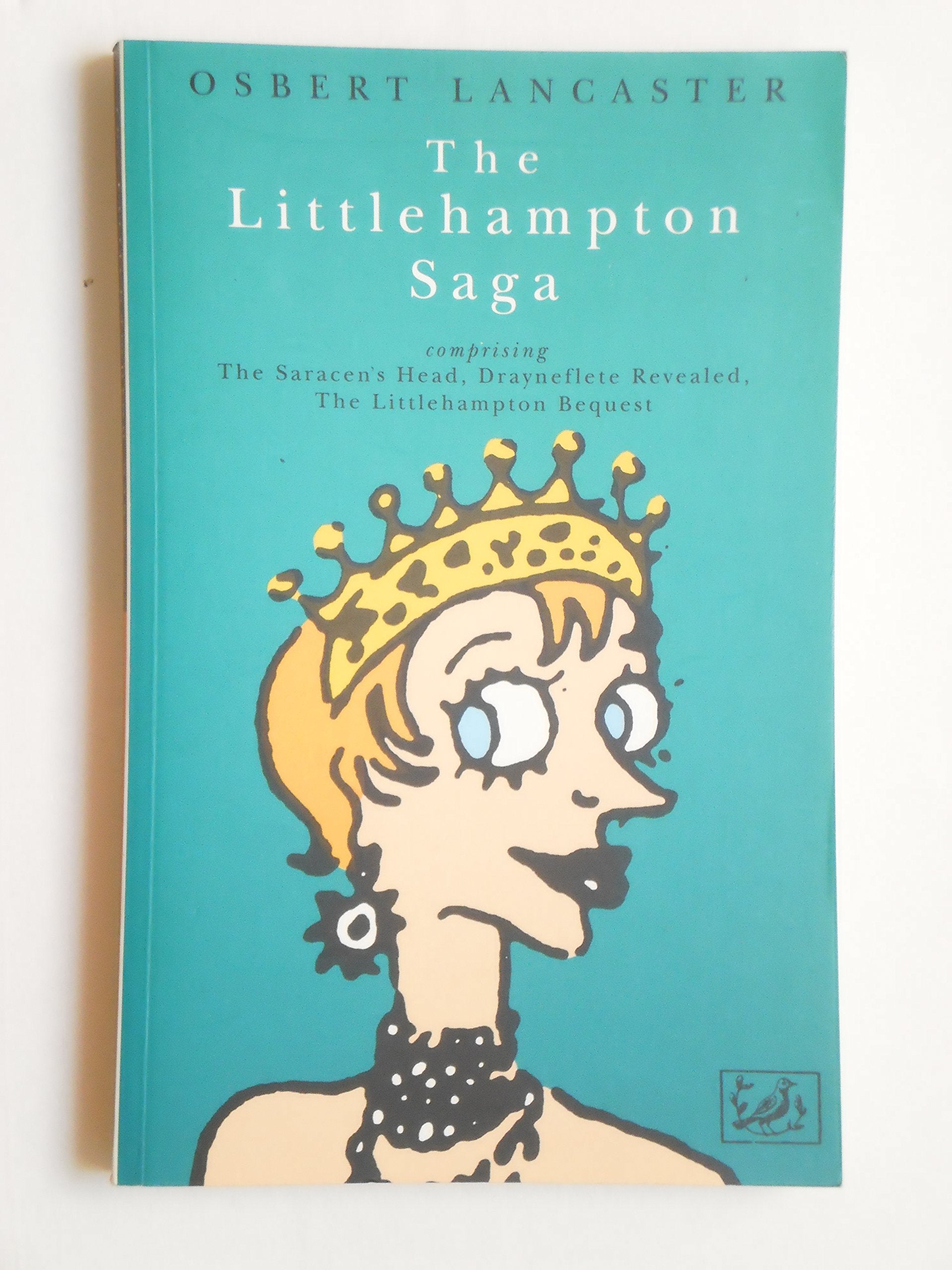 The Littlehampton Saga: Comprising the Saracen's Head Drayneflet Revealed the Littlehampton Bequest book