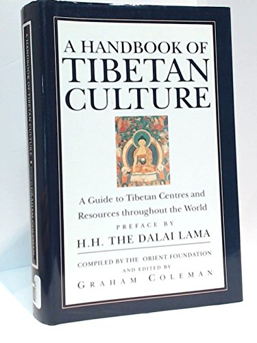 A Handbook of Tibetan Culture: A Guide to Tibetan Centres and Resources Throughout the World book