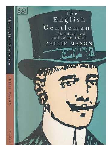 The English Gentleman: The Rise and Fall of an Ideal General education