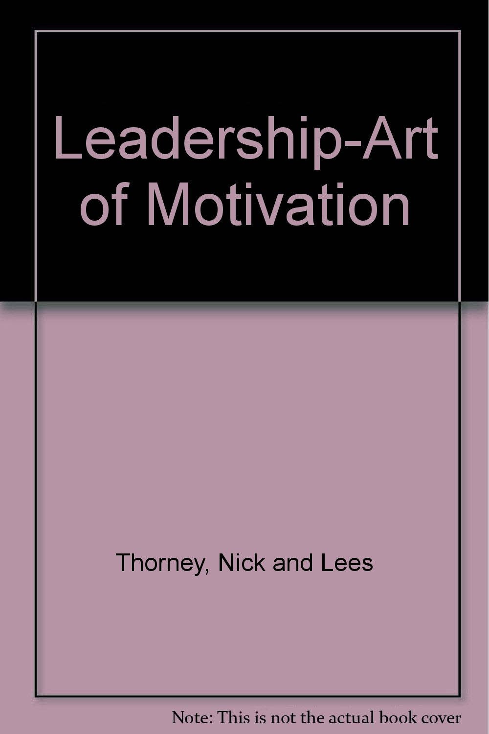 Leadership-Art of Motivation book