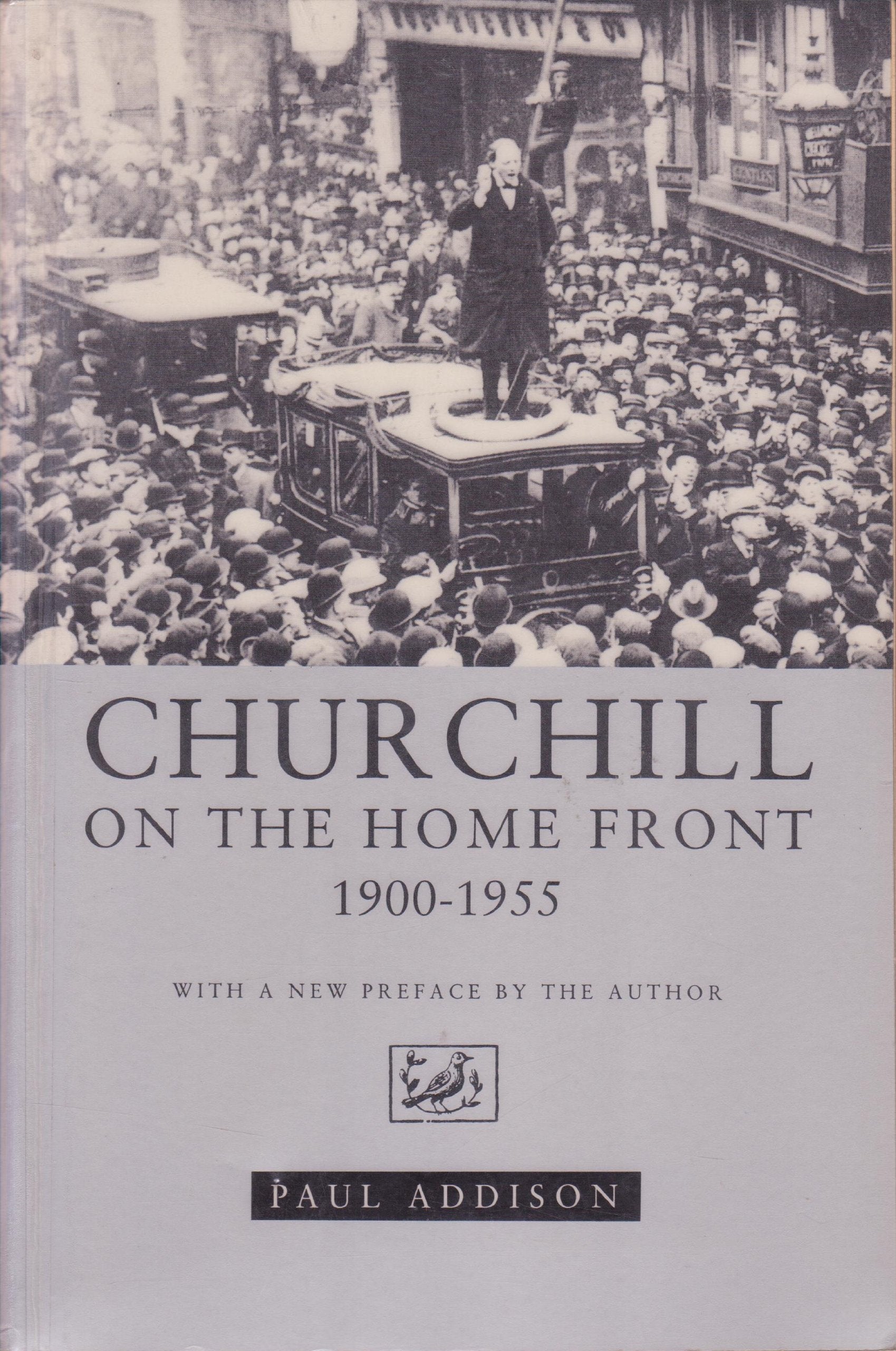 Churchill on the Home Front, 1900-1955 book