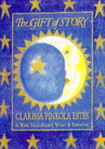 The Gift of Story: A Wise Tale About What is Enough Essays & Short Stories