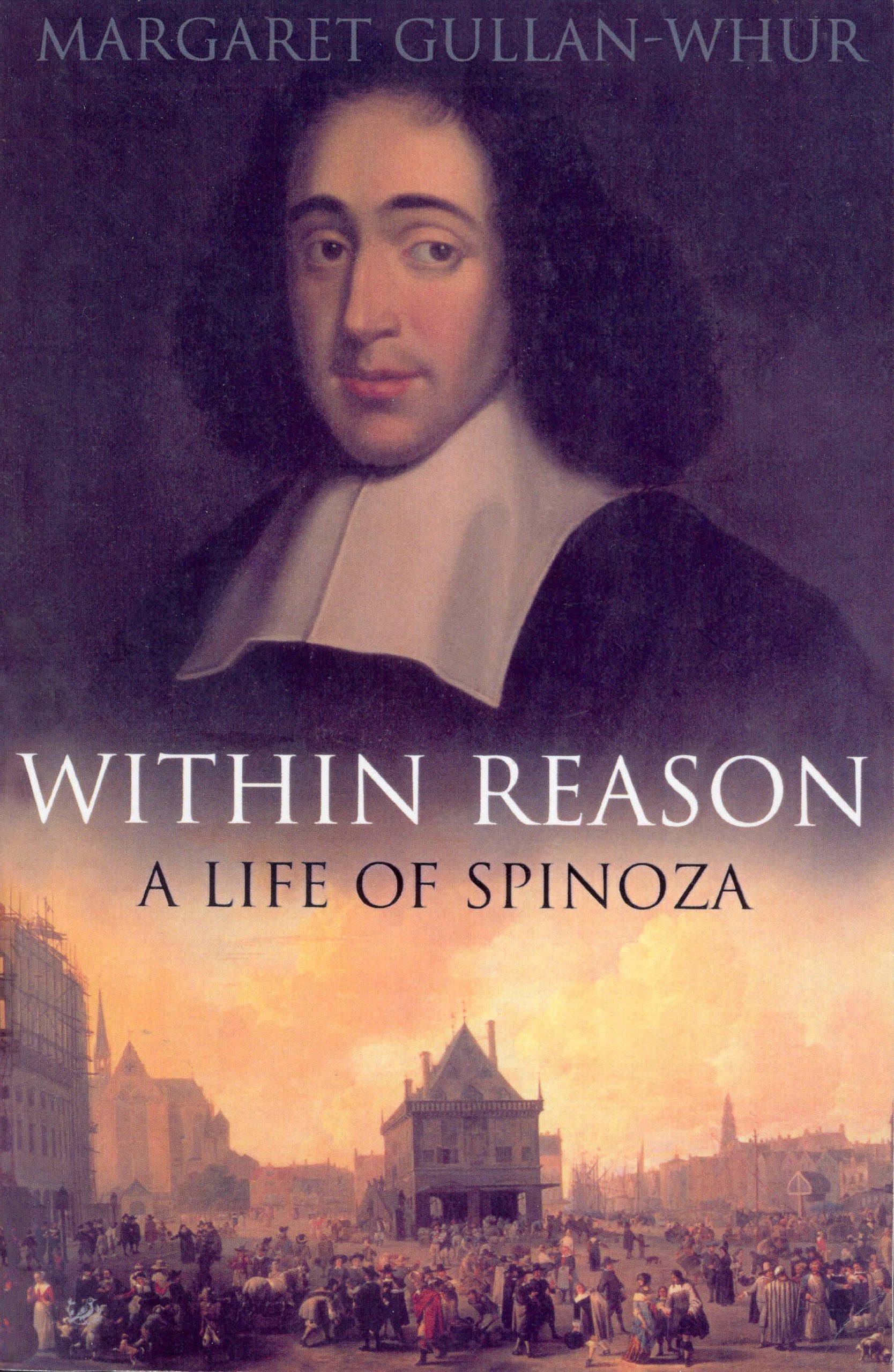 Within Reason: A Life of Spinoza book
