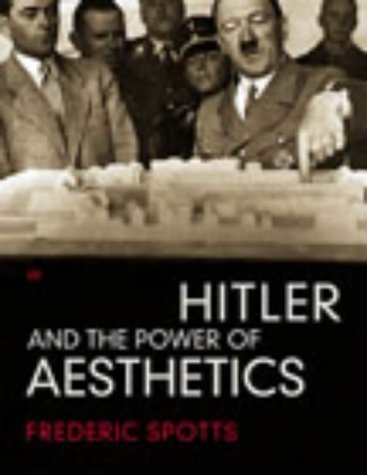 Hitler and the Power of Aesthetics book