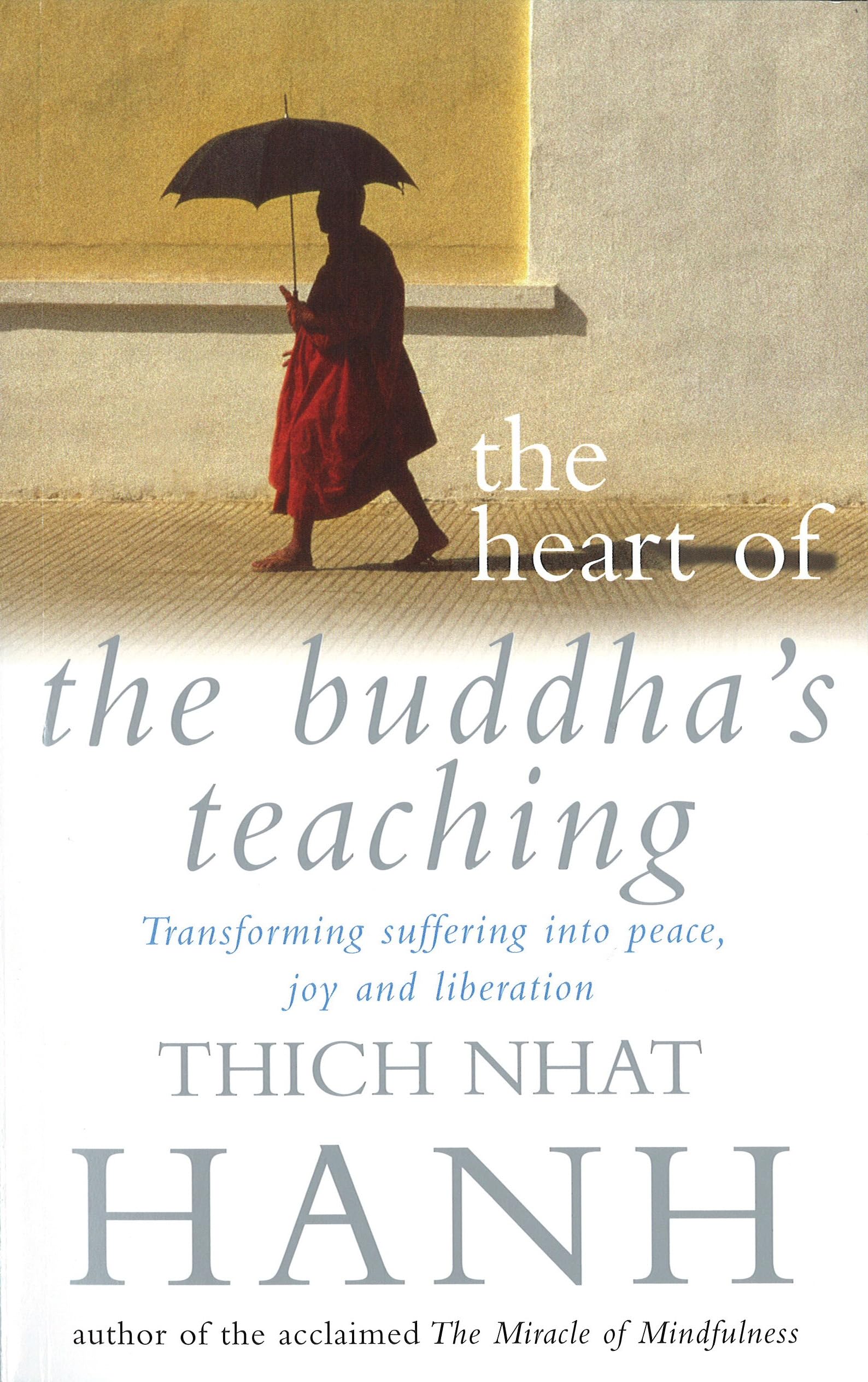 The Heart Of Buddha's Teaching Philosophy