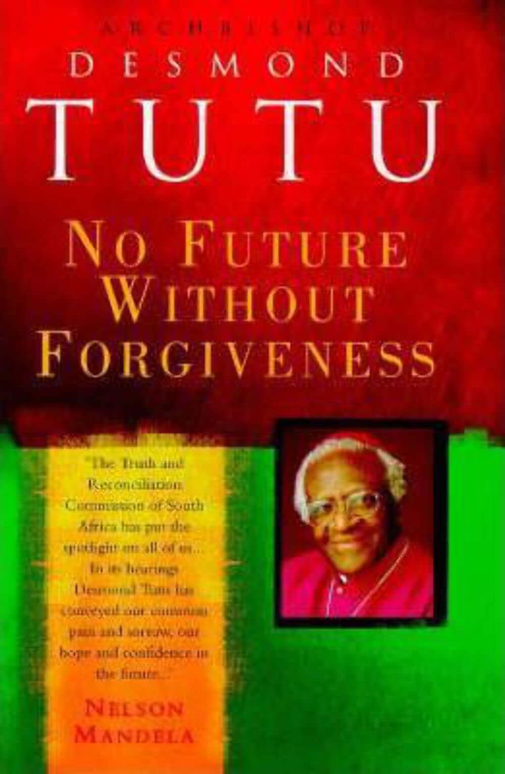 No Future without Forgiveness: A Personal Overview of South Africa's Truth and Reconciliation Commission Books
