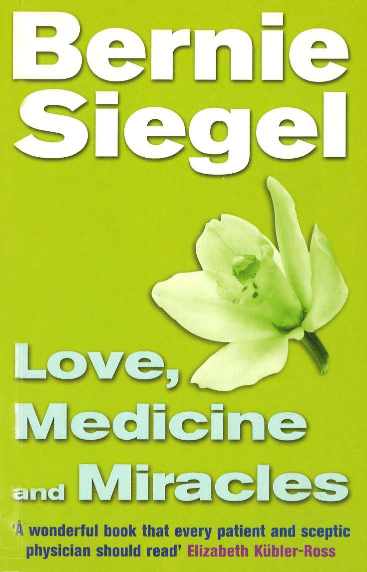 Love, Medicine And Miracles Medicine