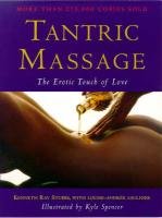 Tantric Massage: The Erotic Touch of Love Business, Finance & Career