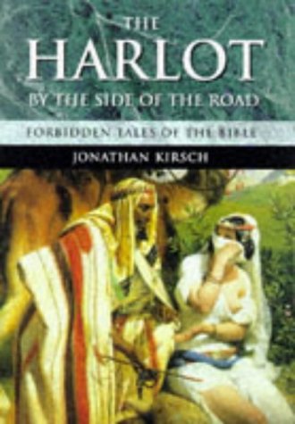 The Harlot by the Side of the Road: Forbidden Tales of the Bible book