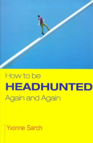 How to be Headhunted Again and Again book