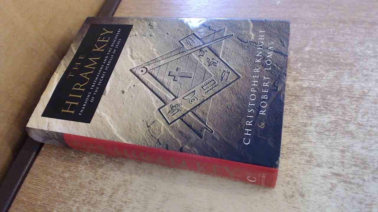 The Hiram Key: Pharaohs, Freemasons and the Discovery of the Secret Scrolls of Jesus Books
