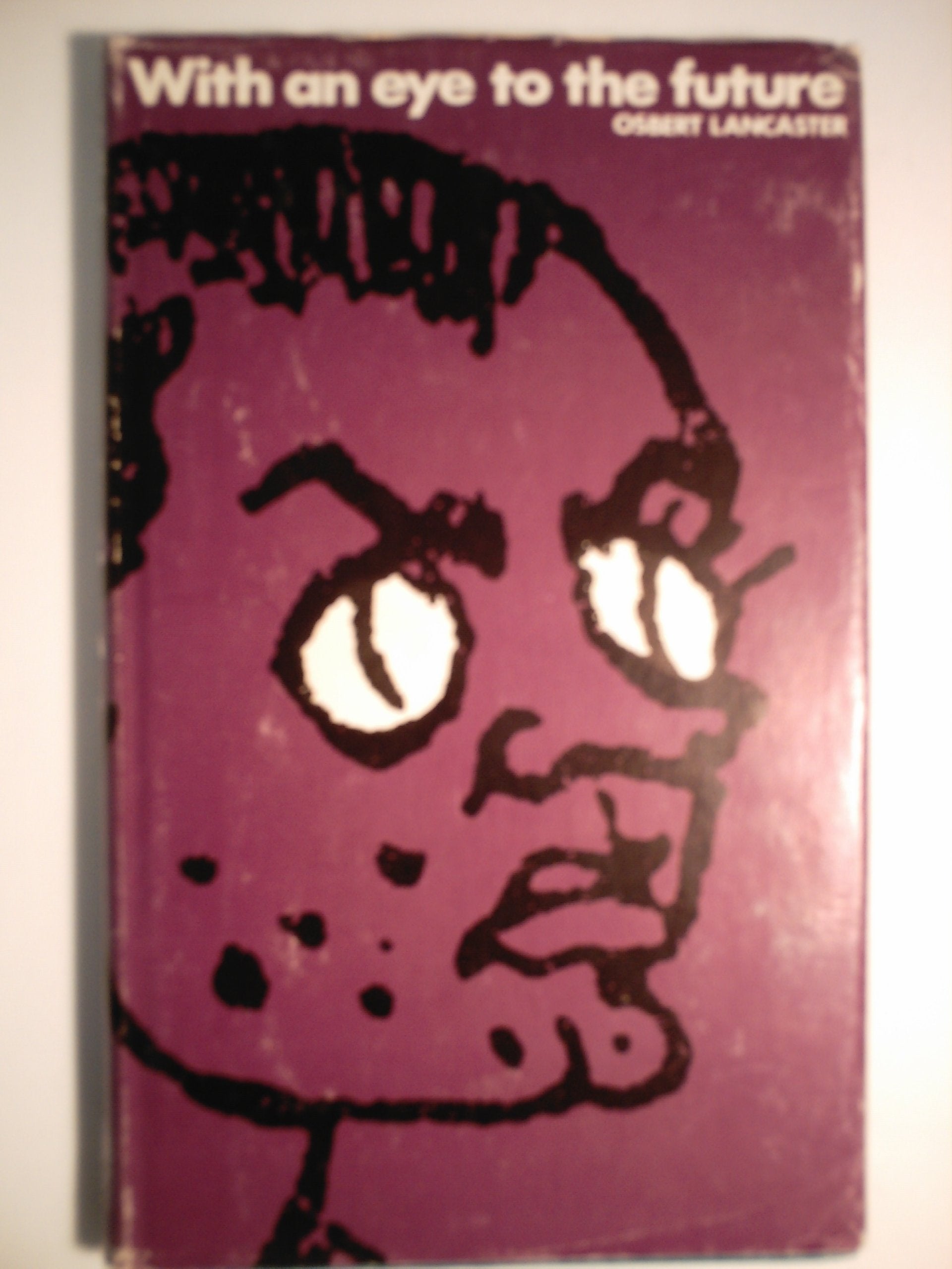 With an Eye to the Future (Lives & Letters S.) Film, Art & Culture