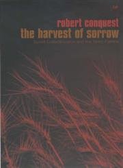 The Harvest of Sorrow: Soviet Collectivisation and the Terror-Famine book