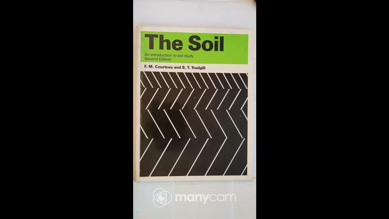 The Soil: An Introduction to Soil Study Geology & Geography