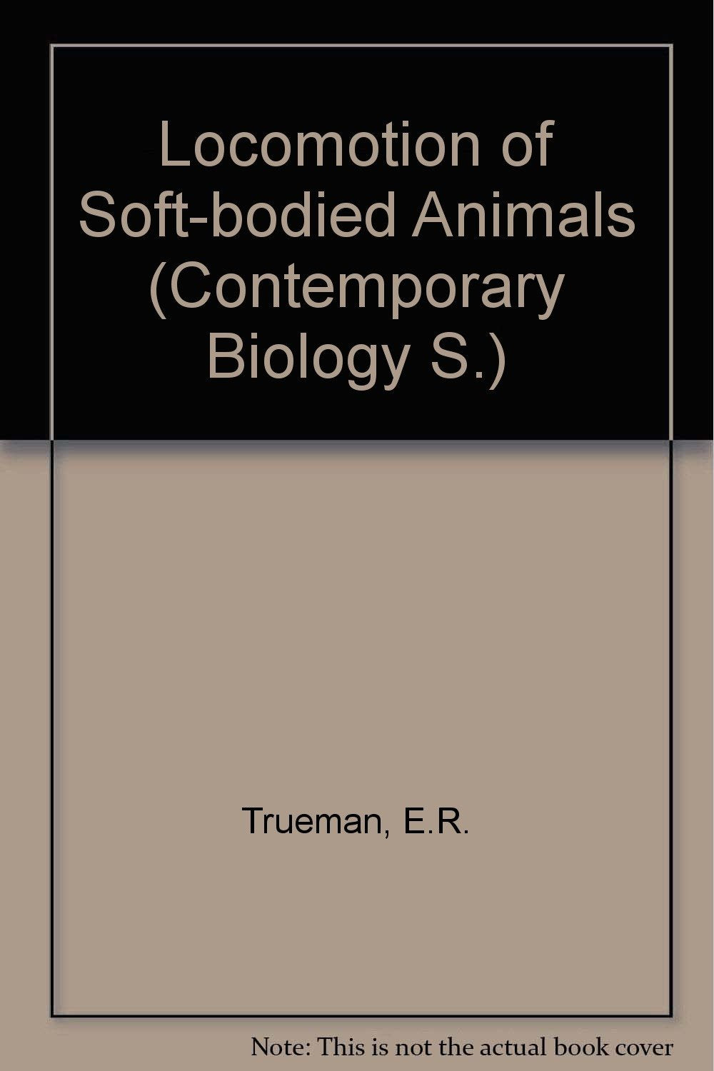 Locomotion of Soft-bodied Animals (Contemporary Biology S.) Books