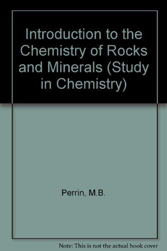 Introduction to the Chemistry of Rocks and Minerals (Study in Chemistry) Books