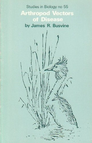 Arthropod Vectors of Disease (Studies in Biology, Band 55) Books