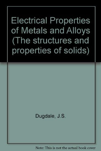 Electrical Properties of Metals and Alloys Books