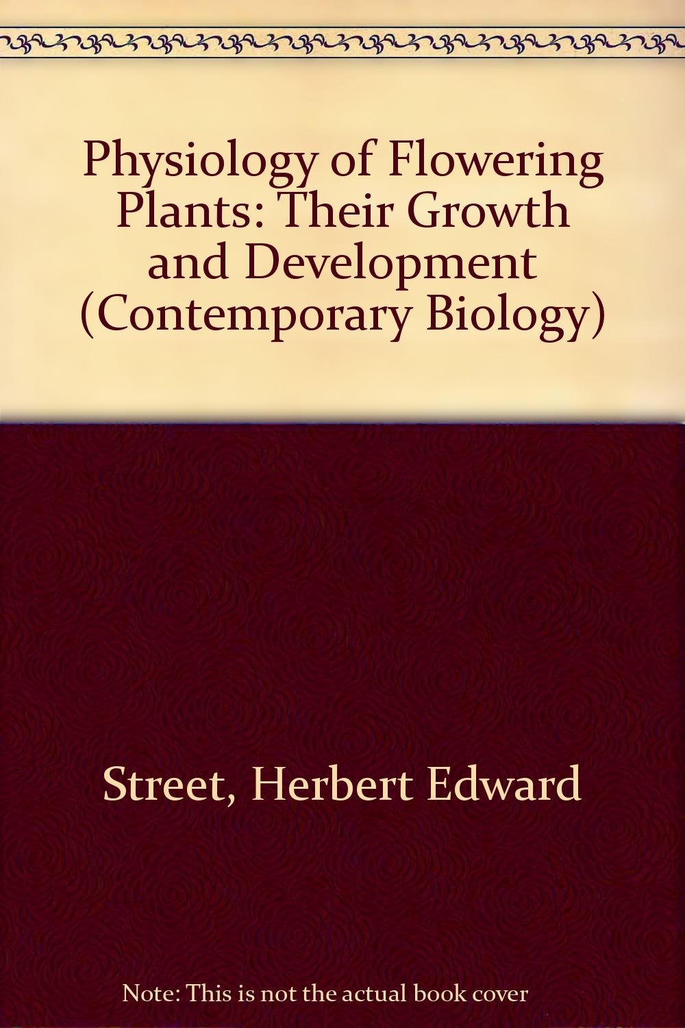 Physiology of Flowering Plants: Their Growth and Development (Contemporary Biology S.) Mathematics