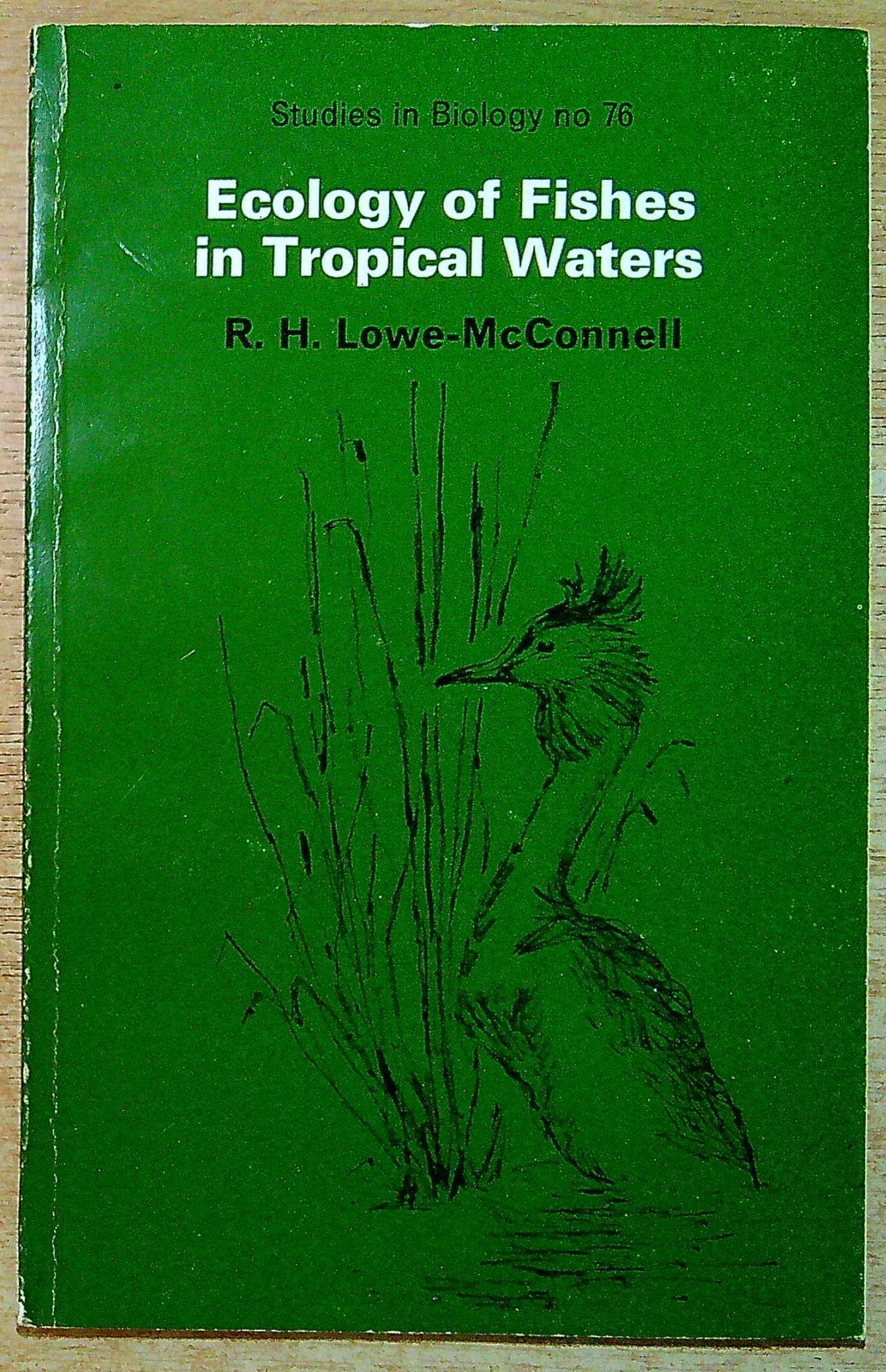 Ecology of Fishes in Tropical Waters (Studies in Biology, Band 76) Books