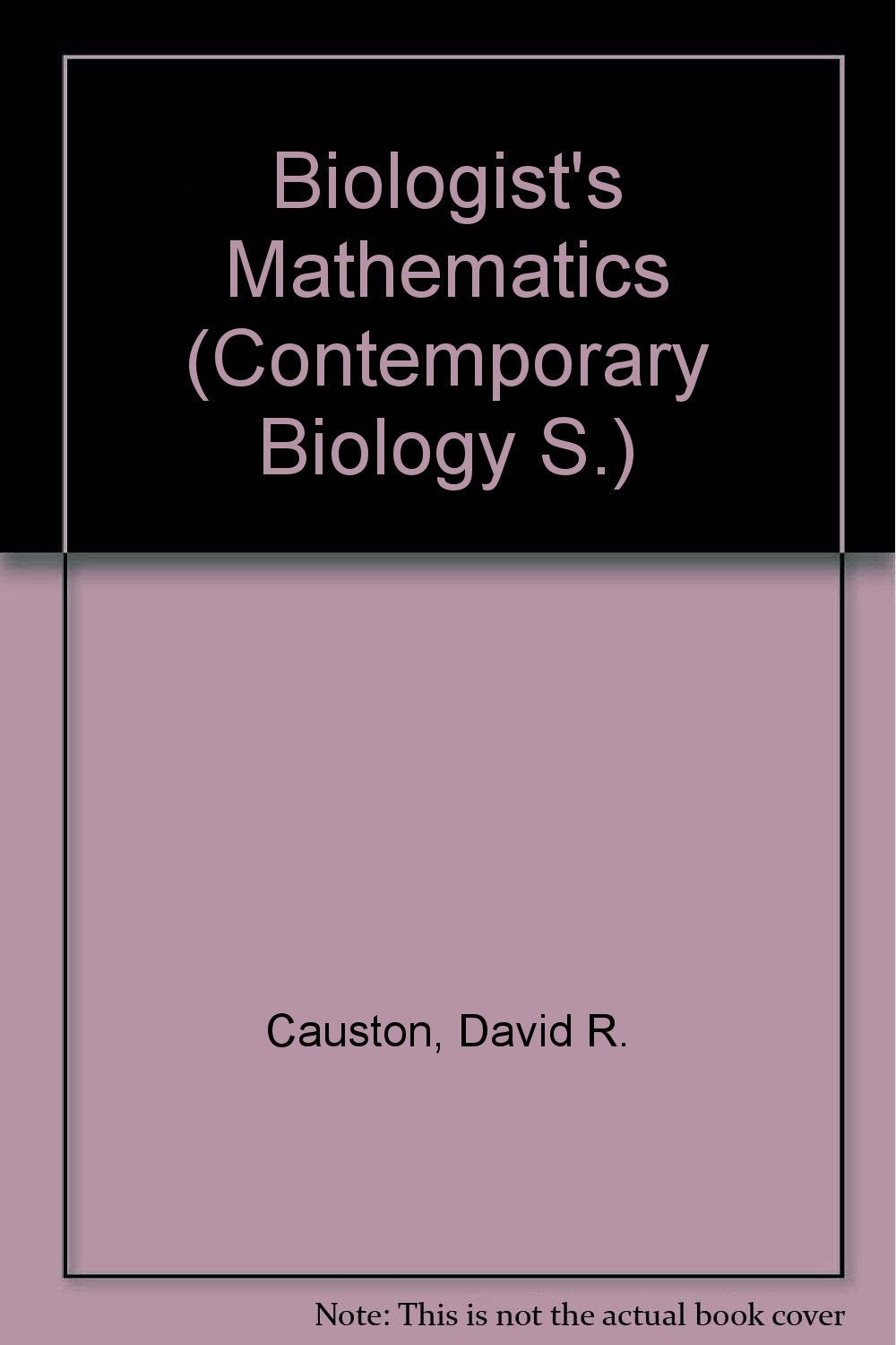 Biologist's Mathematics (Contemporary Biology S.) Books
