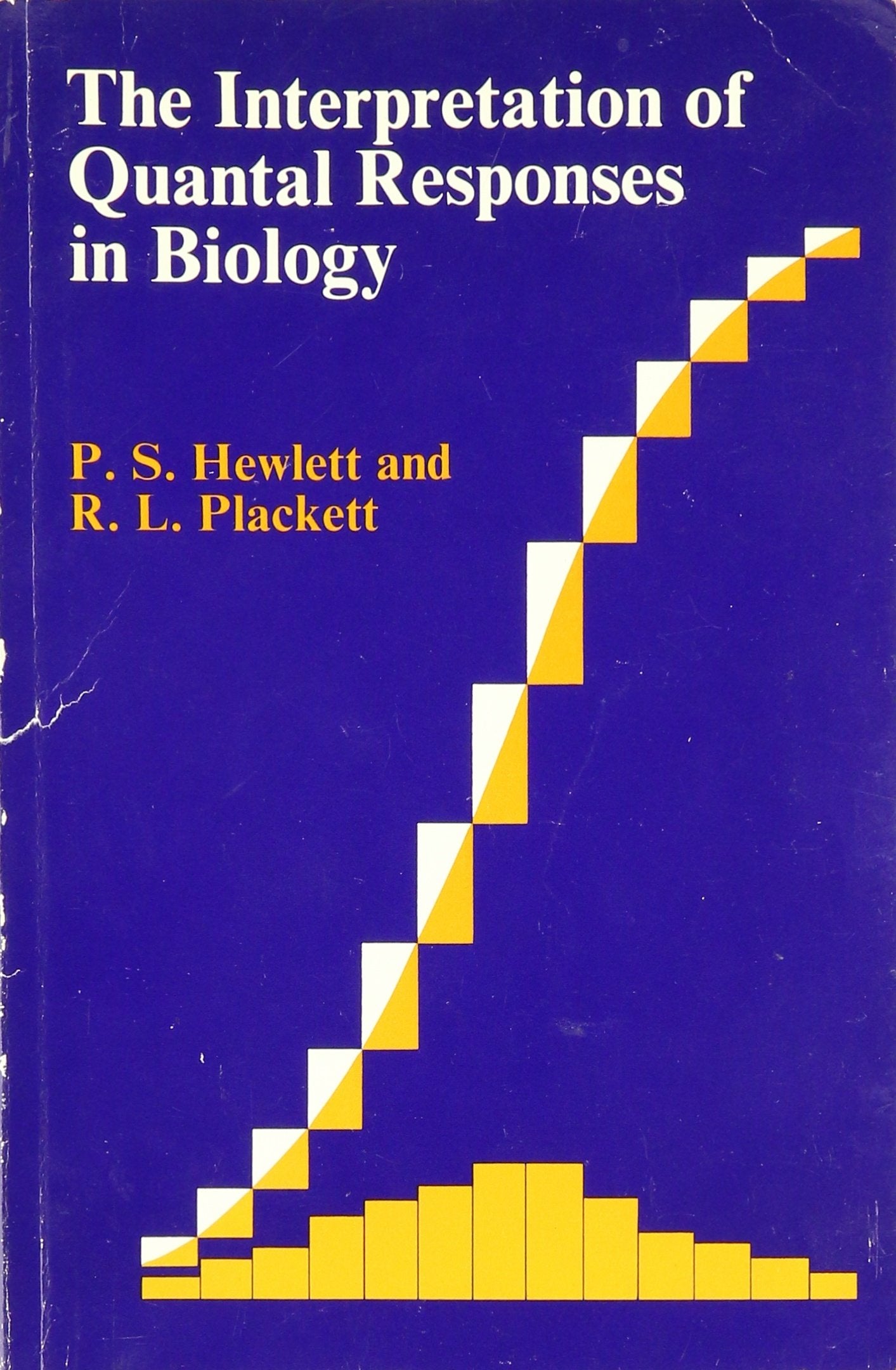 Introduction to the Interpretation of Quantal Responses in Biology Books