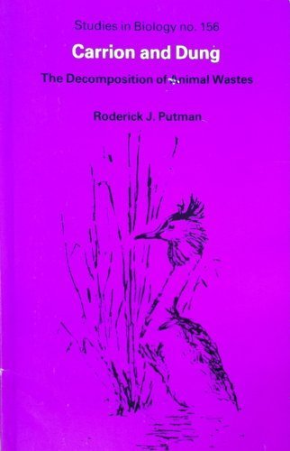 Carrion and Dung (Studies in Biology, Band 156) Natural Sciences