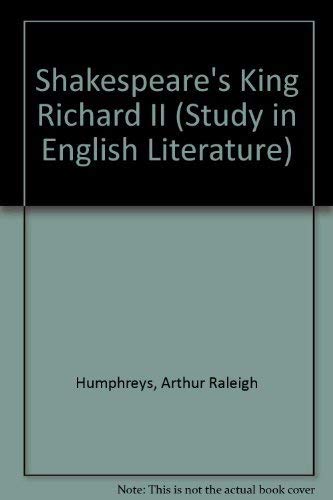 Shakespeare's "King Richard II" (Study in English Literature) Books