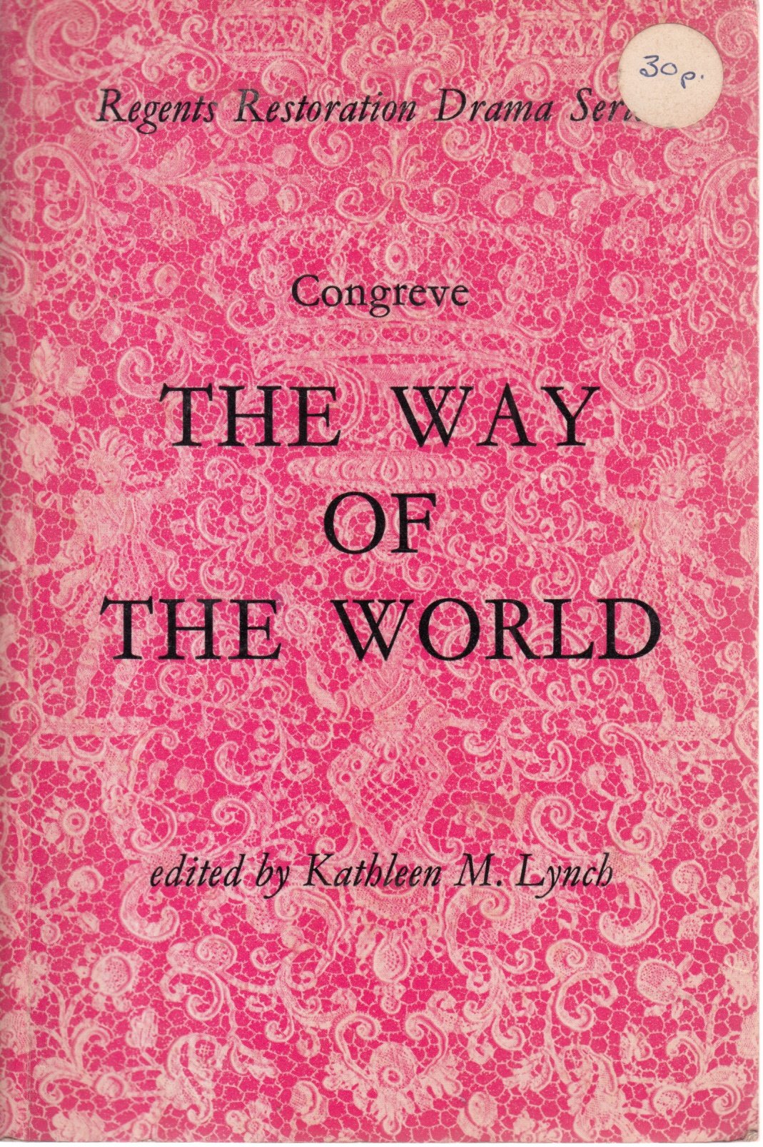 Way of the World (Regents Restoration Drama) Drama