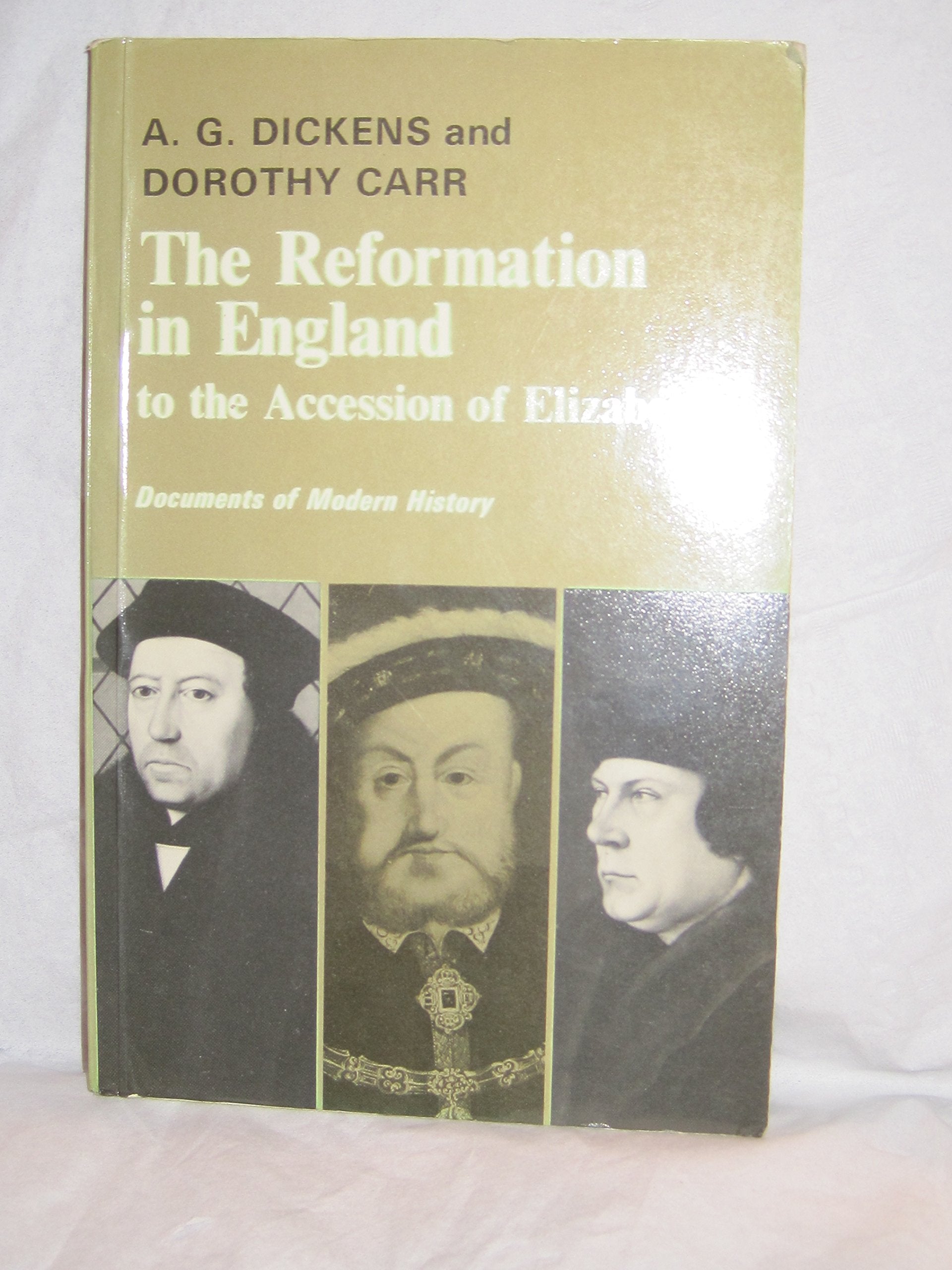 The Reformation in England to the Accession of Elizabeth I (Documents of Modern History) Politics & History
