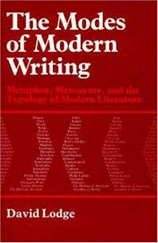 The Modes of Modern Writing: Metaphor, Metonymy and the Typology of Modern Literature Contemporary literature