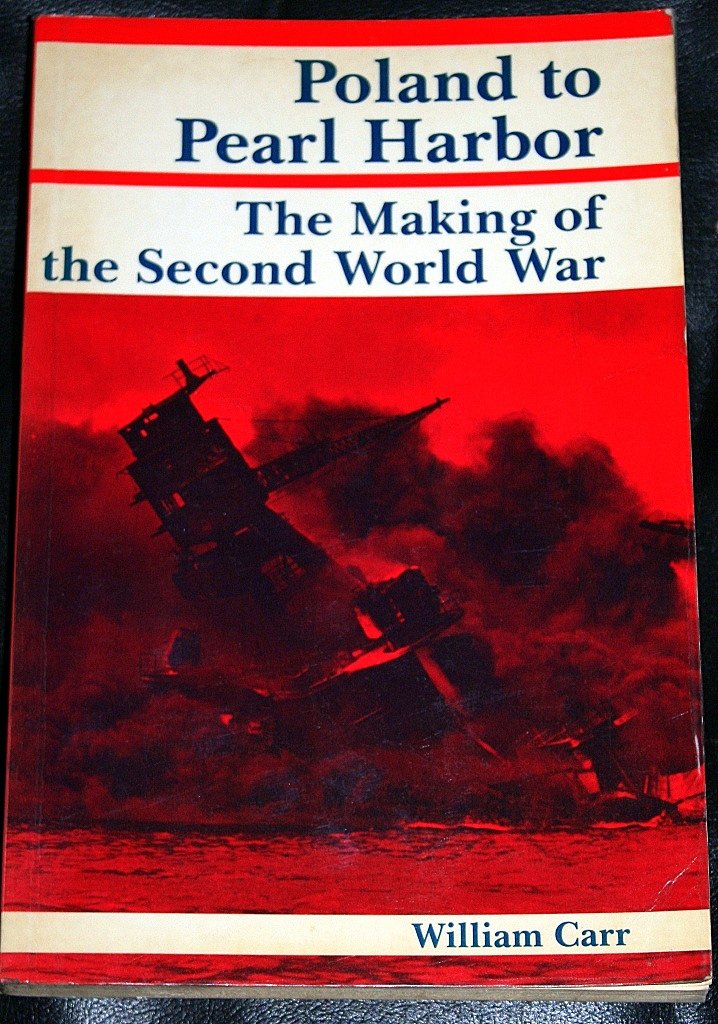 Poland to Pearl Harbour: Making of the Second World War Politics & History