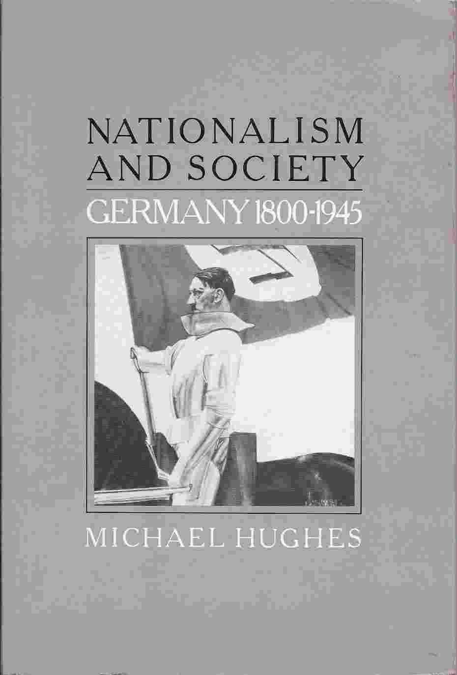 Nationalism and Society: Germany, 1800-1945 book