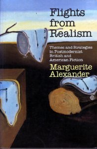 Flights from Realism: Themes and Strategies in Postmodernist British and American Fiction: Themes and Strategies from Postmodernist British and American Fiction Contemporary literature Books