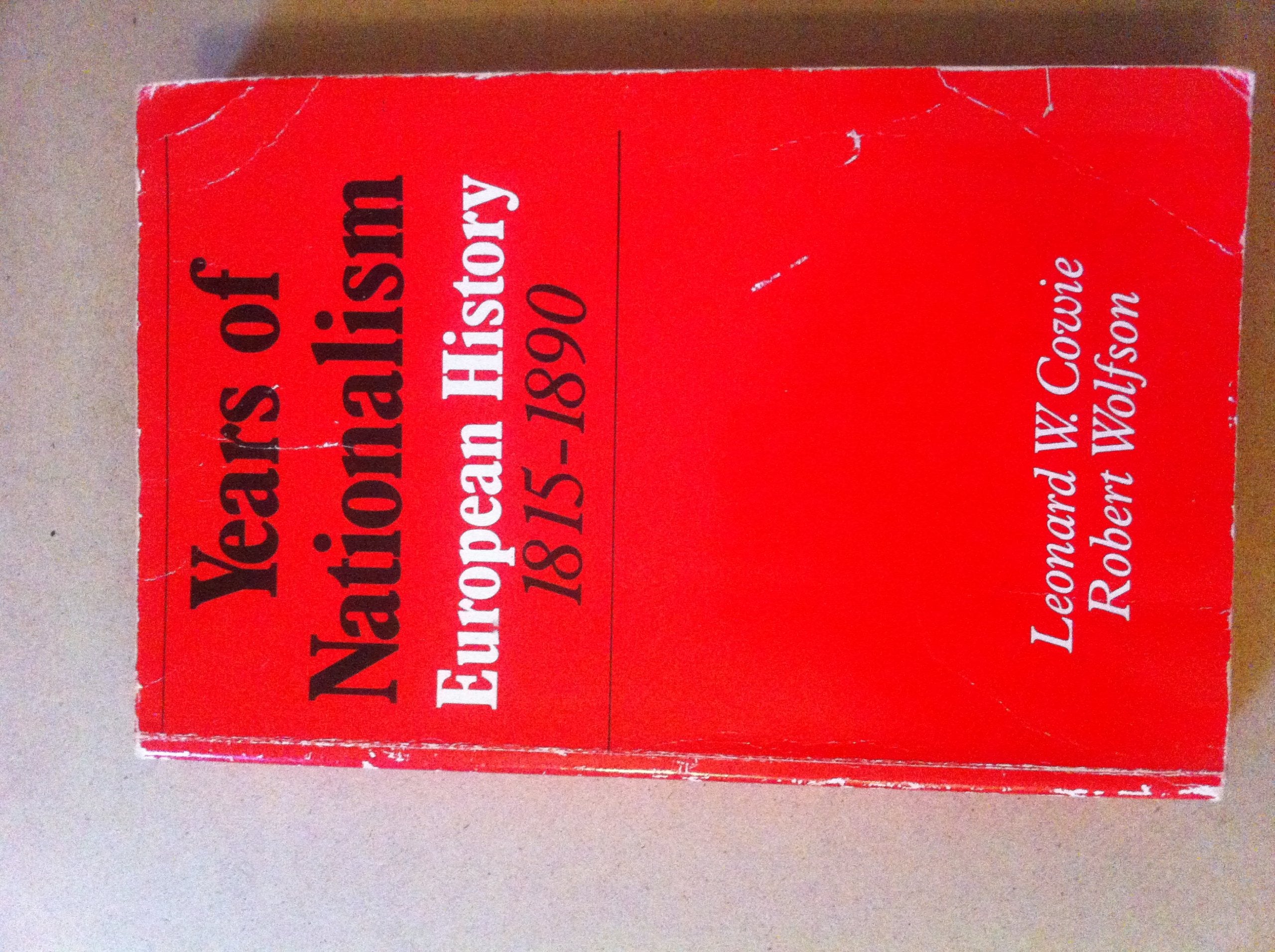 Years of Nationalism: European History, 1815-1890: European History, 1815-90 (Years of... S.) Politics & History