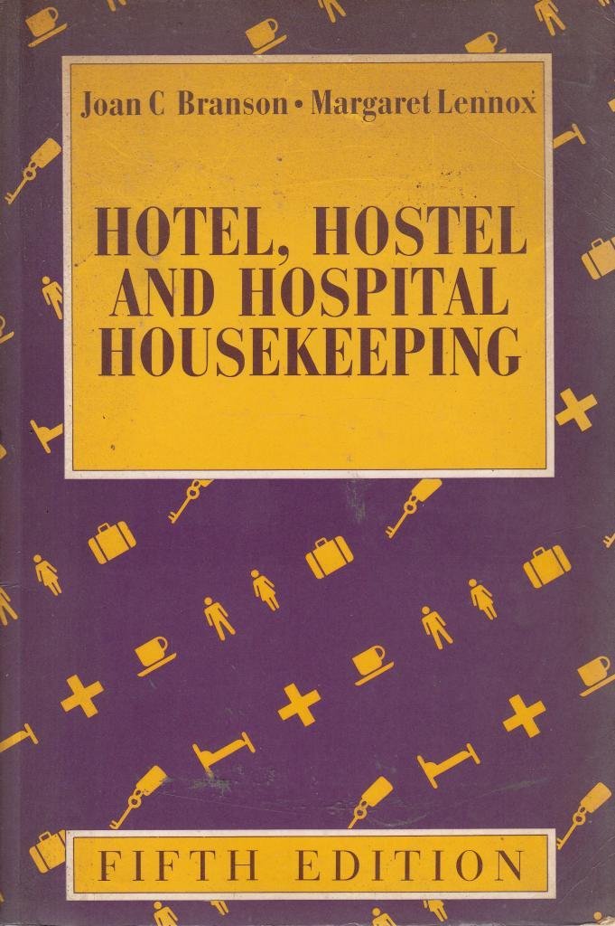 Hotel, Hostel & Hospital Housekeeping 5th edn Business, Finance & Career