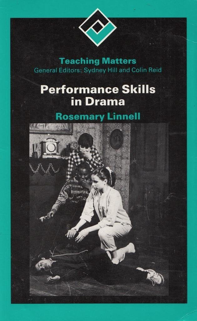 Performance Skills in Drama (Teaching Matters S.) Film, Art & Culture