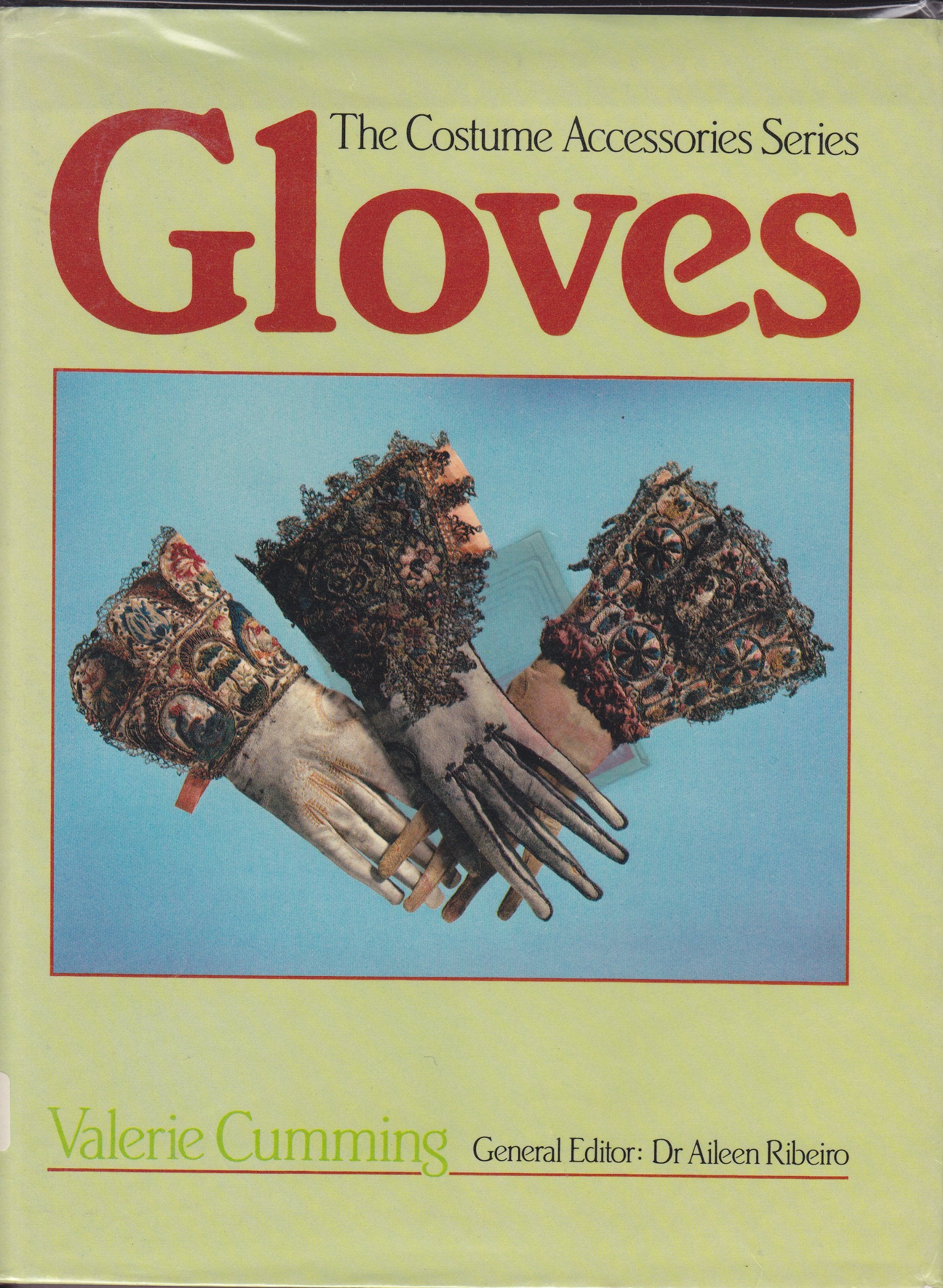 Gloves (The Costume Accessories Series) Film, Art & Culture