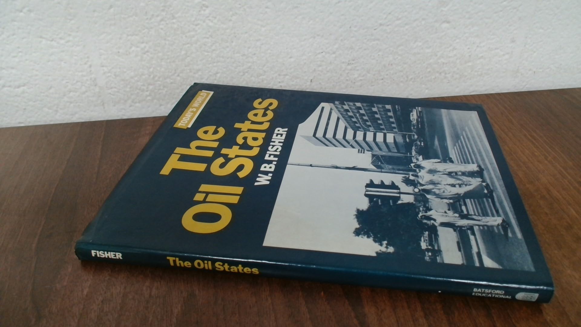The Oil States (Today's world) Social Sciences