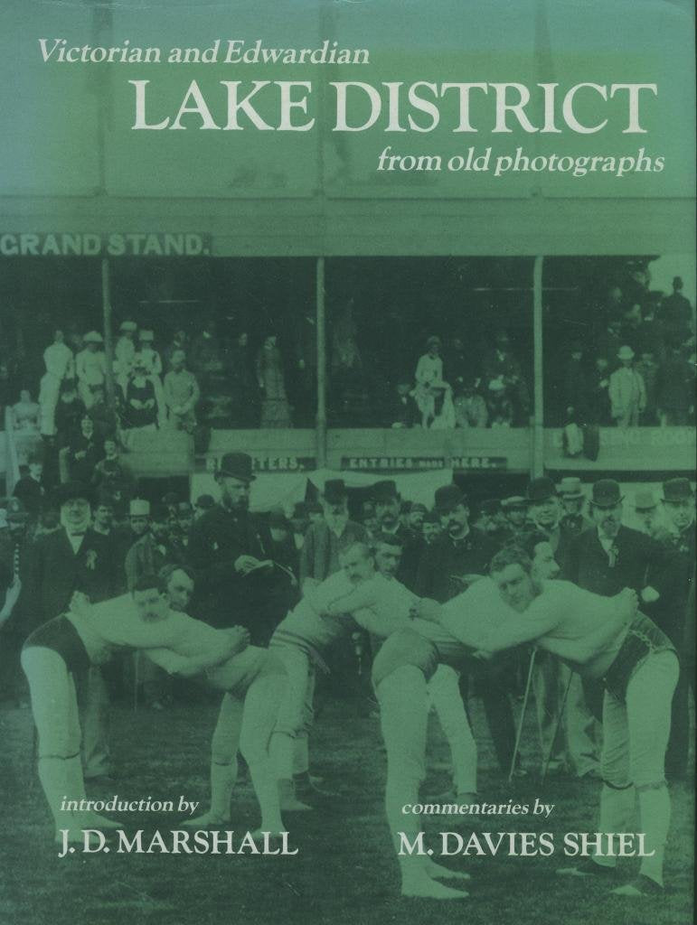 Victorian and Edwardian Lake District from Old Photographs Politics & History